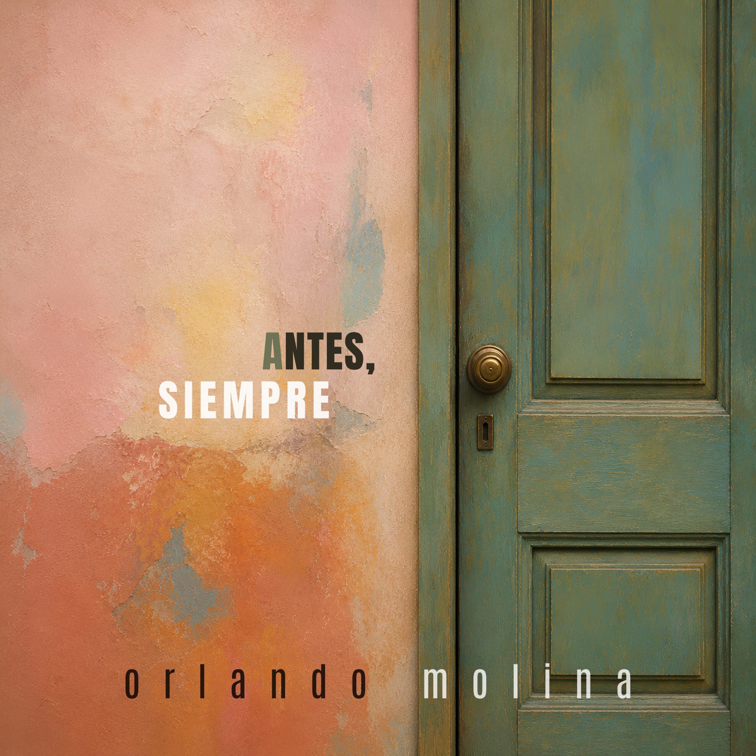 Antes, Siempre, álbum de Orlando Molina